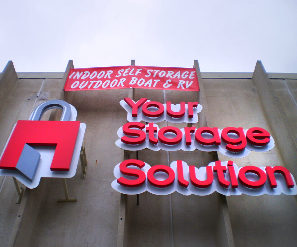 Your Storage Solution Channel letters installed on custom shaped backer panel